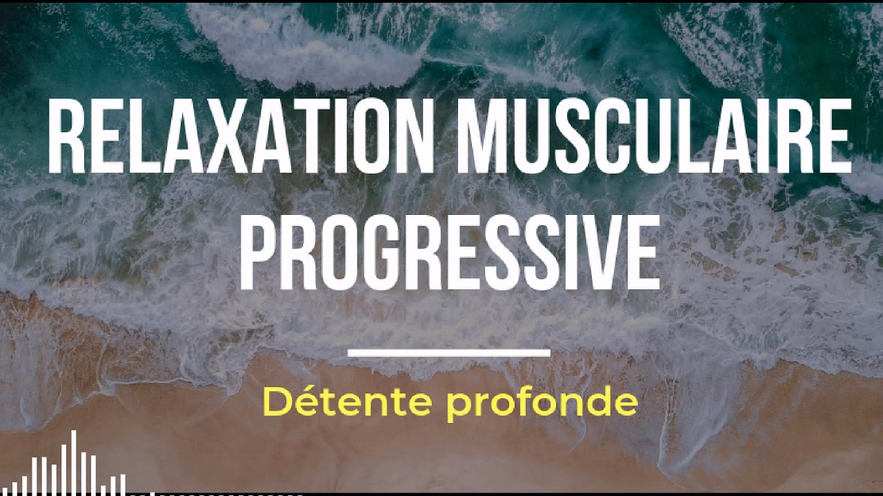 Qu'est-ce que la relaxation musculaire progressive?