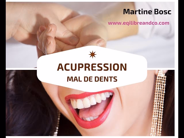 Comment soulager un mal de dent par l'auto-massage?